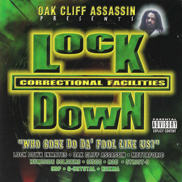 Presents Lock Down Correctional Facilities By Oak Cliff Assassin (CD ...